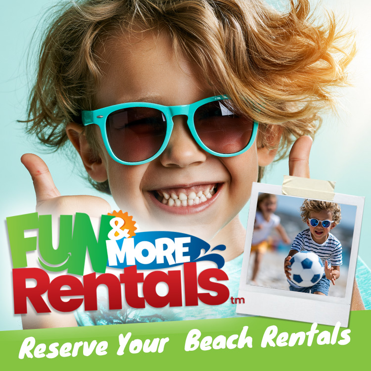 Fun & More Rentals — Reserve Your Beach Rentals